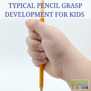 Typical Pencil Grasp Development in children.