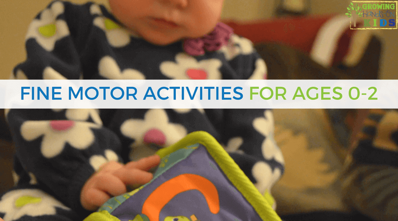 Fine Motor Activities for Ages 0-2