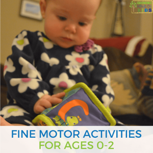 Fine motor activities for babies, ages 0 - 2 years old.