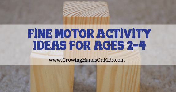 Fine Motor Activity Ideas for 2-4 Year Olds