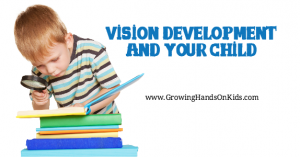 Vision development and your child, plus the importance of limiting screen time on developing eyes.