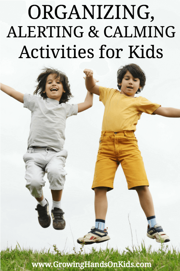 Organizing, alerting, calming activities for kids