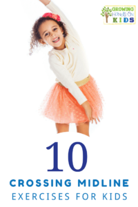 10 crossing midline exercises for kids.