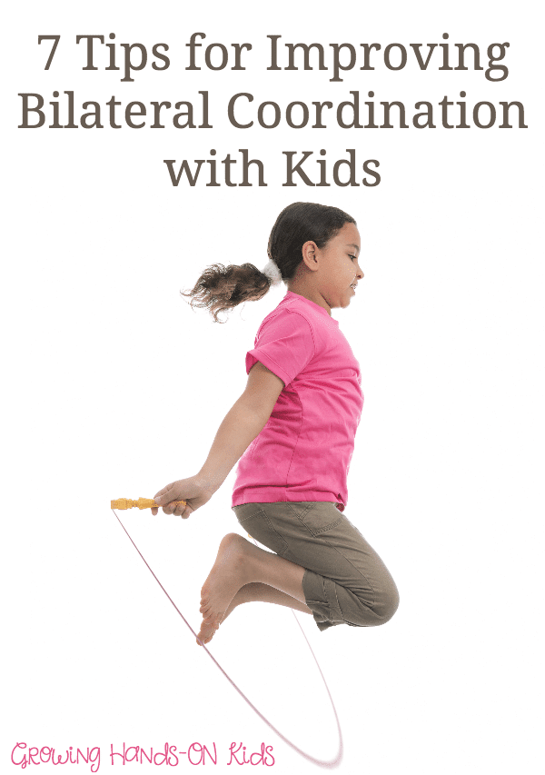 7 tips for improving bilateral coordination skills with kids.