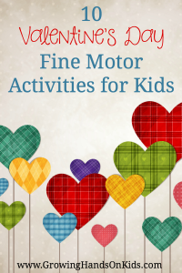 10 Valentine's Day Fine Motor Activities for Kids.