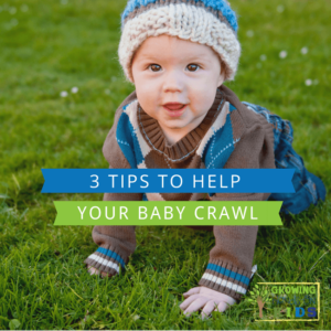 3 tips to help your baby crawl.