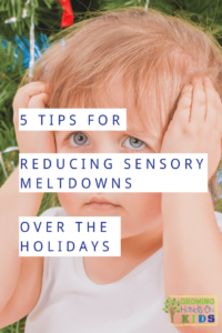 5 tips for reducing sensory meltdowns over the holidays from other sensory moms.
