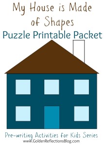 A fun DIY Puzzle that is easy to put together! My House is Made of Shapes DIY Puzzle Printable Packet : Pre-writing Activities for Kids Series | www.GoldenReflectionsBlog.com