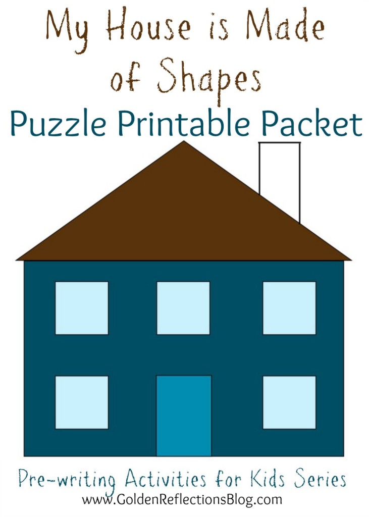 A fun DIY puzzle activity for kids of all ages! My House is Made of Shapes Printable Packet : Pre-writing Activities for Kids Series | www.GoldenReflectionsBlog.com