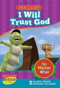 I Will Trust God no Matter What - Hermie & Friends DVD