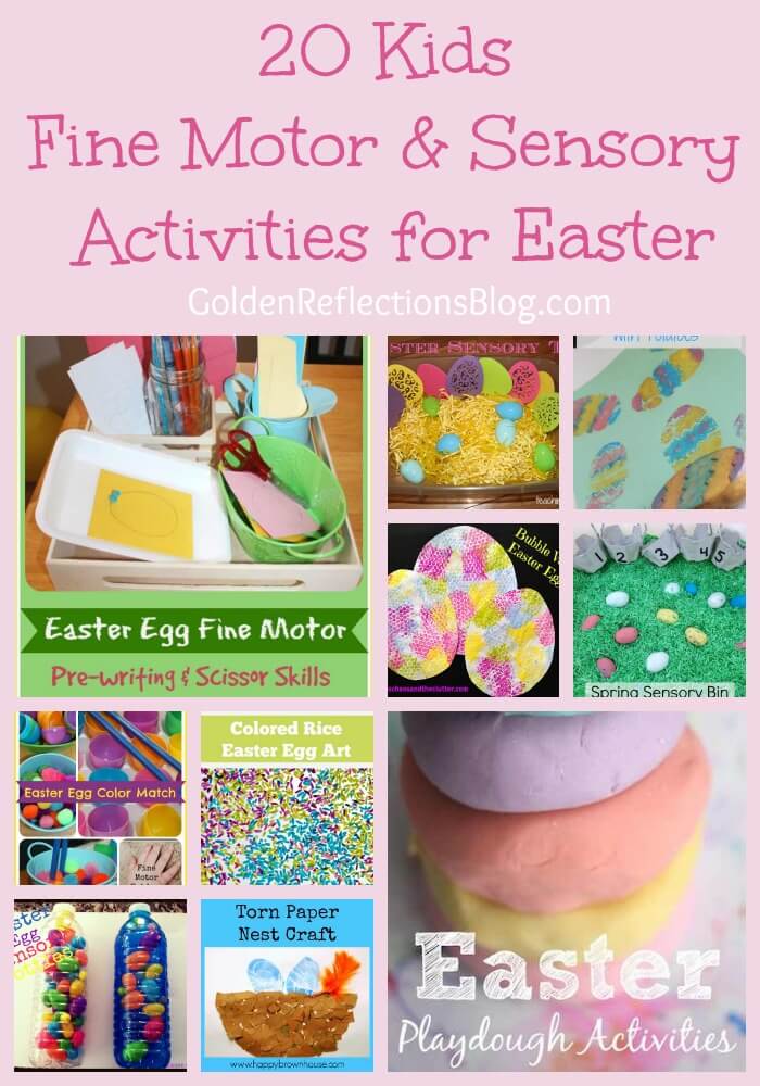 20 fine motor and sensory activities for Easter. www.GoldenReflectionsBlog.com