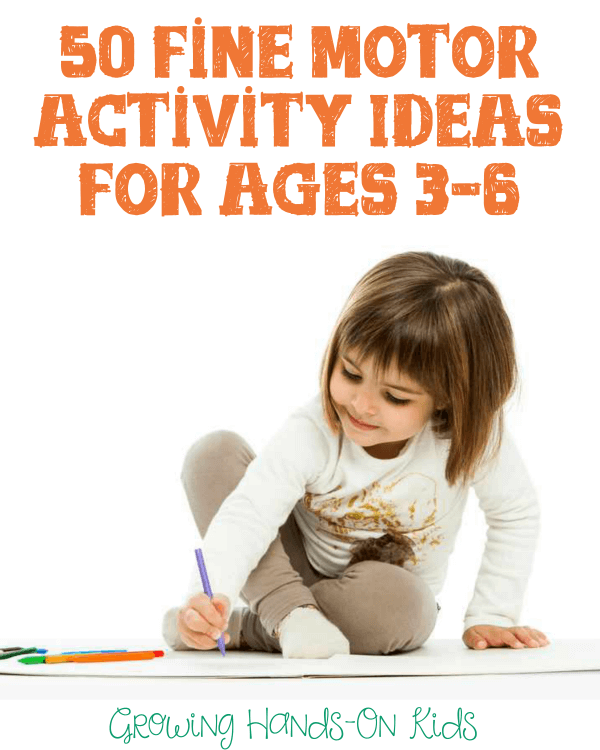 50 Free Fine Motor Activity Ideas for Children Ages 3-6