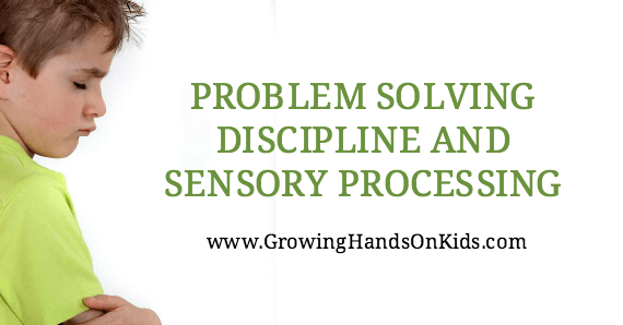 Problem Solving Discipline & Sensory Processing