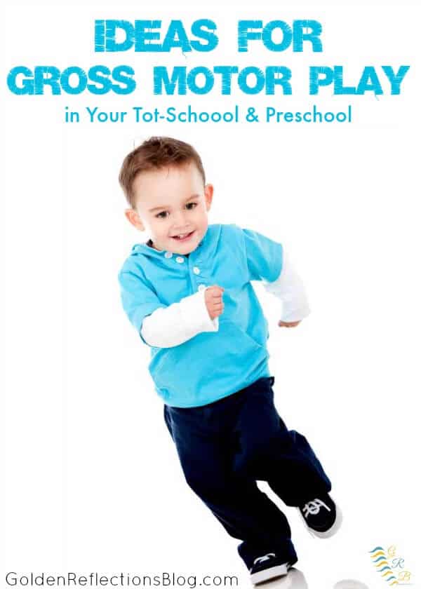 Get your kids moving with these fun gross motor play ideas for your toddler & preschooler! | www.GoldenReflectionsBlog.com