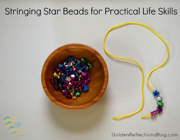 Montessori Homeschool for Toddlers - Stringing Star Beads for Practical Life Skills 