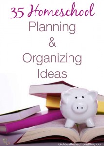 Curriculum ideas, weekly/yearly planners, organizing your homeschool space and more! 35 Homeschool Planning And Organizing Ideas | www.GoldenReflectionsBlog.com