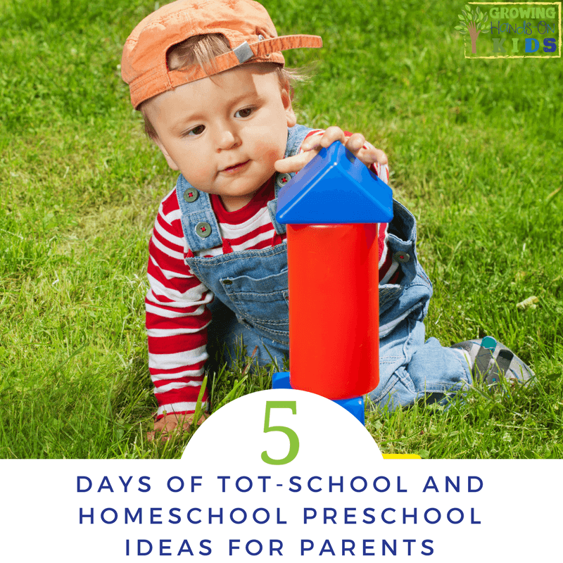 5 Days of tot-school and homeschool preschool ideas for parents.