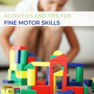 Activities for Fine Motor Skill Development, for kids of all ages.