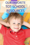 Our favorite tot-school resources and activities for ages 2-3.