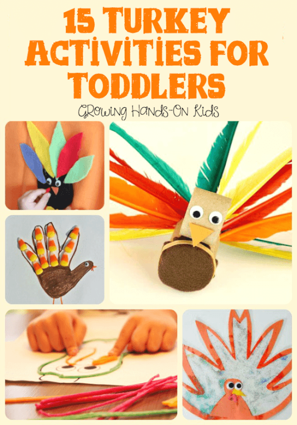 15 turkey activities for toddlers ages 18 months to 3 years old.