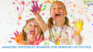 50 Amazing Pinterest boards for sensory activity ideas for kids.