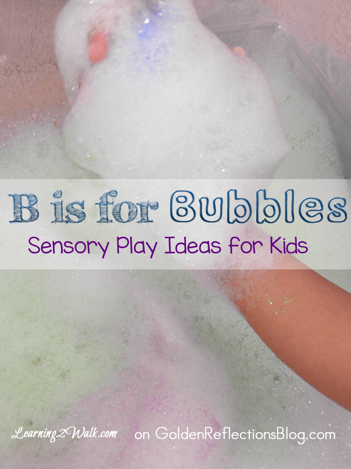 B is for Bubbles Sensory Play for Kids