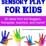 The A-Z's of Sensory Play for Kids from therapists, teachers, parents, and kid bloggers.