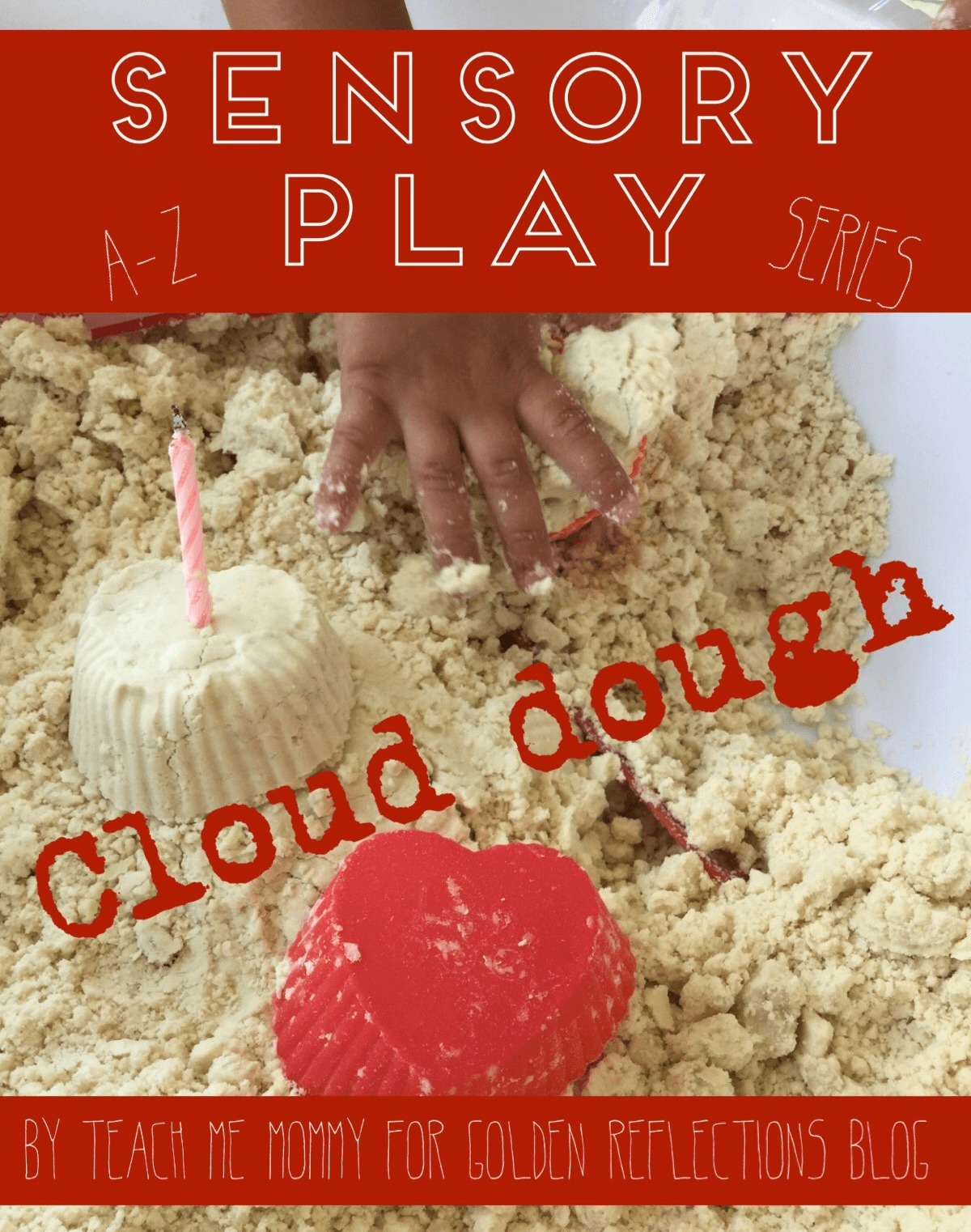 C is for Cloud Dough sensory play for kids. www.GoldenReflectionsBlog.com