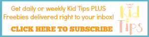 kid tips newsletter subscribe