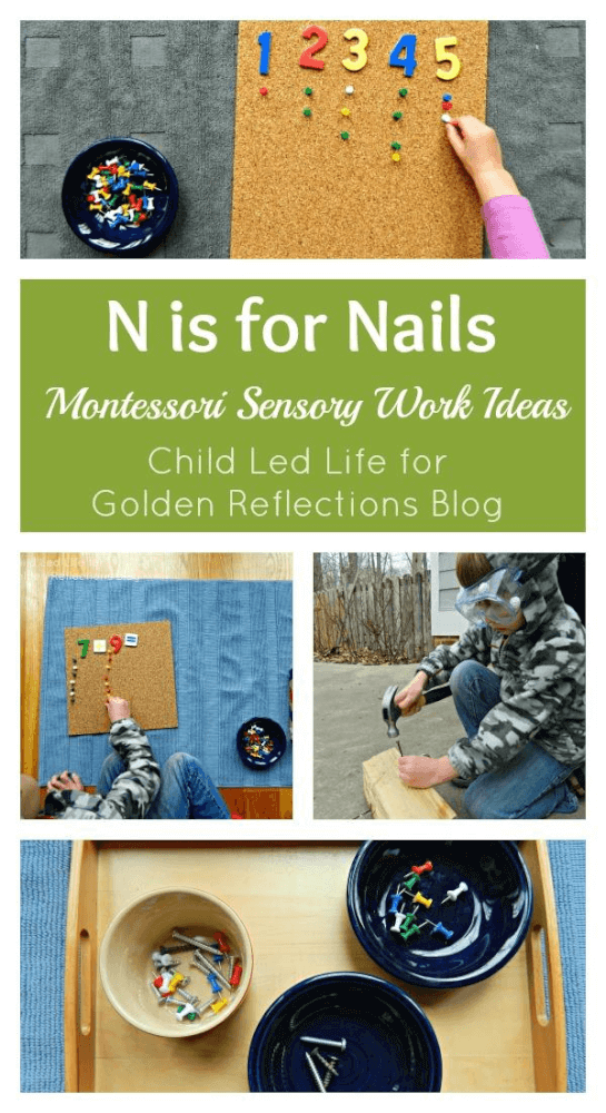 Nail Montessori sensory work ideas for kids. www.GoldenReflectionsBlog.com