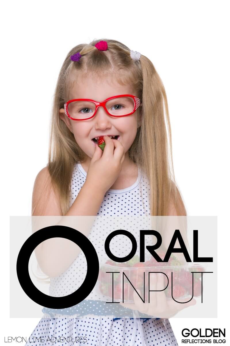 Oral Sensory Input ideas for kids. www.GoldenReflectionsBlog.com