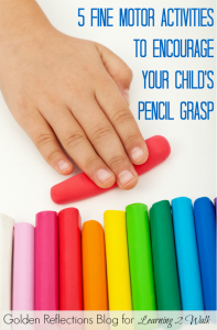 5 fine motor activities to promote proper pencil grasp.