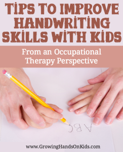 How to improve handwriting skills with kids, from an Occupational Therapy perspective.