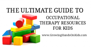 A huge list of Occupational Therapy resources for kids, perfect for parents and therapists..