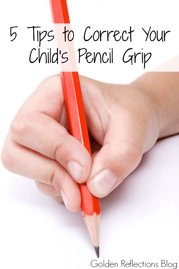 5 Tips To Correct Your Childs Pencil Grip Growing Hands On Kids