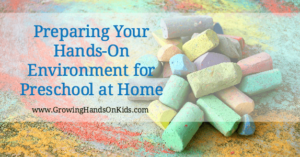 Tips from a homeschool mom and therapist for preparing your hands-on environment for preschool at home.