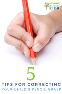 5 tips for correcting your child's pencil grasp.