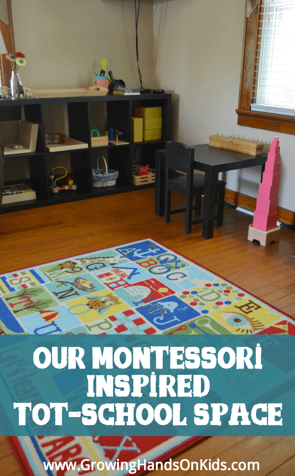 Our Montessori Inspired Tot-School Space