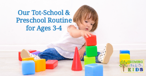 A fun and hands-on tot-school and preschool routine for home, perfect for ages 3-4.