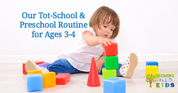 Our Tot-School Routine and Activity Choices – For Ages 3-4