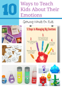 10 hands-on and engaging ways to teach kids about their emotions.