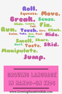 Tips for a speech and language therapist on growing language skills in your hands-on kids.