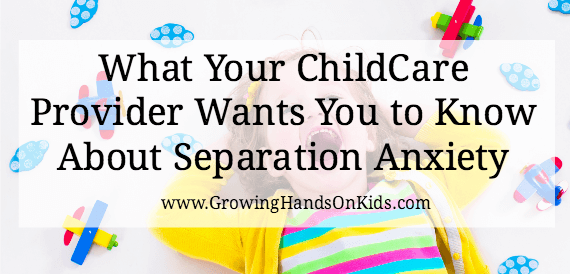 10 Things Your Childcare Provider Wants You to Know About Separation Anxiety and ‘Drop-Off’