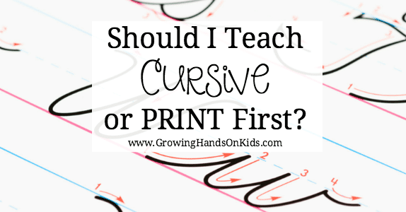 Should you start with cursive handwriting or print/manuscript handwriting first?