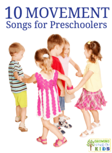 10 movement songs for preschoolers, perfect for brain breaks and getting the wiggles out!