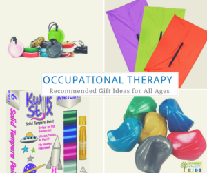 Occupational therapy recommended gift ideas for children of all ages.