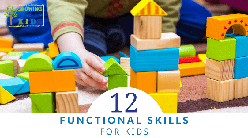 12 Functional Skills For Kids