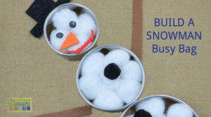 Build a snowman busy bag for preschoolers, perfect winter quiet activity