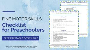 Fine Motor Skills Checklist for Preschoolers, ages 3-5 years old.