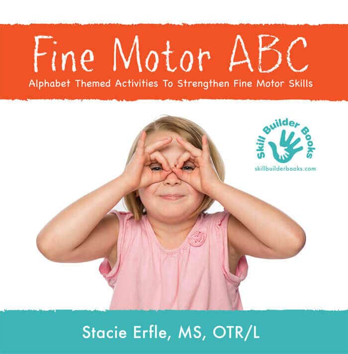 Fine Motor ABC by Stacie Erfle, MS, OTR/L.